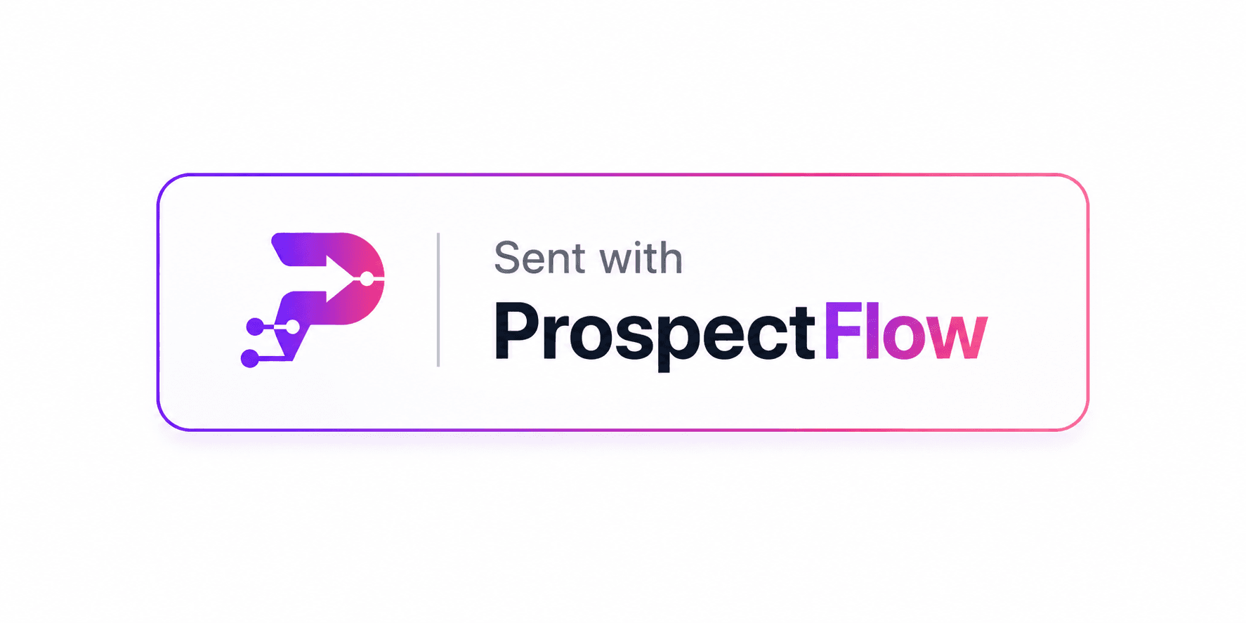 Sent with ProspectFlow signature